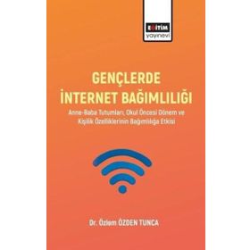 Gençlerde İnternet Bağımlılığı Eğitim Yayınevi
