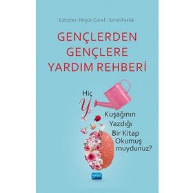 Gençlerden Gençlere Yardım Rehberi - Abdulkadir Oluç
