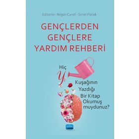 Gençlerden Gençlere Yardım Rehberi - Abdulkadir Oluç