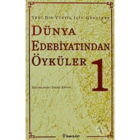 GENÇLERE DÜNYA EDEBİYATINDAN ÖYKÜLER I YENI BIR YÜZYIL İÇİN GENÇLERE - İSHAK REYNA