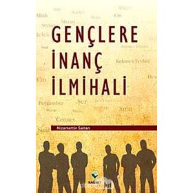 GENÇLERE İNANÇ İLMİHALİ - NIZAMETTIN SALTAN