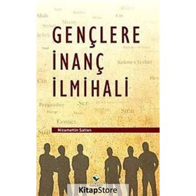 GENÇLERE İNANÇ İLMİHALİ - NIZAMETTIN SALTAN