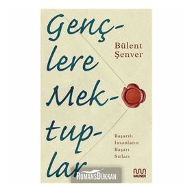 Gençlere Mektuplar - Bülent Şenver