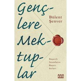 Gençlere Mektuplar - Bülent Şenver