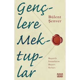 Gençlere Mektuplar - Bülent Şenver