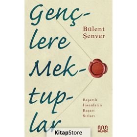 Gençlere Mektuplar - Bülent Şenver