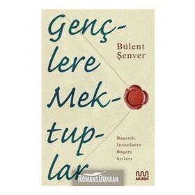 Gençlere Mektuplar - Bülent Şenver