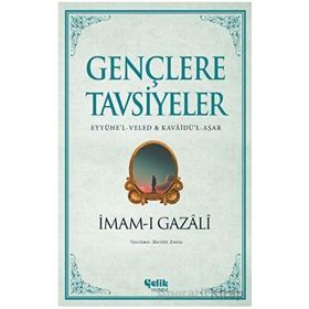 Gençlere Tavsiyeler - İmam-ı Gazali