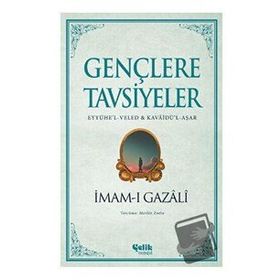 Gençlere Tavsiyeler - İmam-ı Gazali