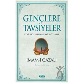 Gençlere Tavsiyeler - İmam-ı Gazali