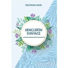 GENÇLERİN DÜNYASI - MUHAMMED HÜSEYİN FADLULLAH