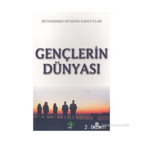 GENÇLERİN DÜNYASI - MUHAMMED HÜSEYİN FADLULLAH