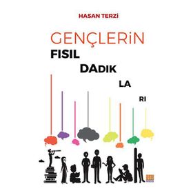 Gençlerin Fısıldadıkları - Hasan Terzi