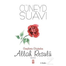 Gençlerin Gözünden Allah Resulü s.a.v. - Cüneyd Suavi