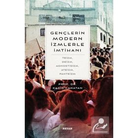 Gençlerin Modern İzmlerle İmtihanı - Kadir Canatan