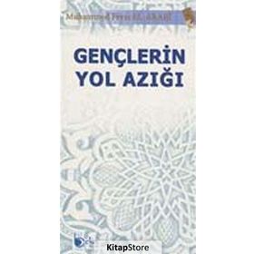 Gençlerin Yol Azığı - Muhammed Fevzi El-Arabi