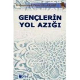 Gençlerin Yol Azığı - Muhammed Fevzi El-Arabi