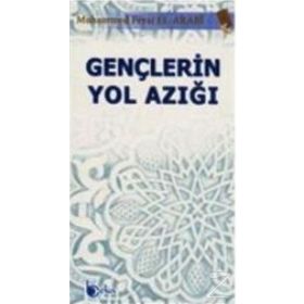 Gençlerin Yol Azığı - Muhammed Fevzi El-Arabi