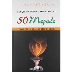 Gençlerin Yolunu Aydınlatacak 50 Meşale - Abdulkerim Bekkar