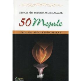 Gençlerin Yolunu Aydınlatacak 50 Meşale - Abdulkerim Bekkar