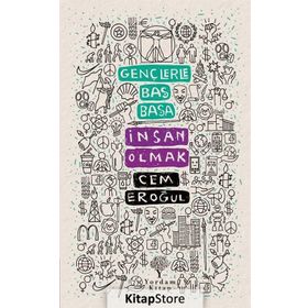 Gençlerle Baş Başa: İnsan Olmak - Cem Eroğul