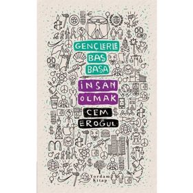 Gençlerle Baş Başa: İnsan Olmak - Cem Eroğul