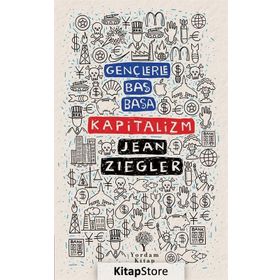 Gençlerle Baş Başa: Kapitalizm - Jean Ziegler