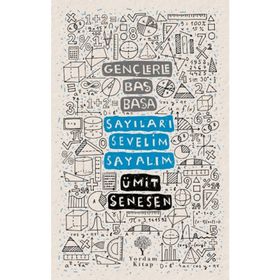 Gençlerle Baş Başa - Sayıları Sevelim Sayalım - Ümit Şenesen