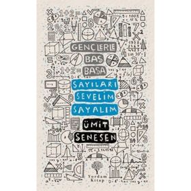 Gençlerle Baş Başa - Sayıları Sevelim Sayalım - Ümit Şenesen