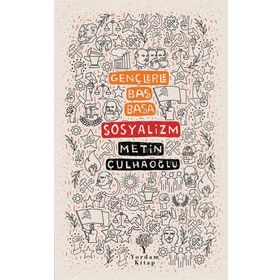 Gençlerle Baş Başa Sosyalizm - Metin Çulhaoğlu