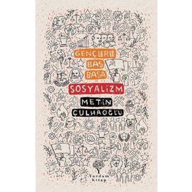 Gençlerle Baş Başa Sosyalizm - Metin Çulhaoğlu