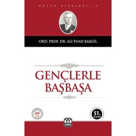 Gençlerle Başbaşa - Ali Fuad Başgil