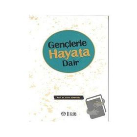 Gençlerle Hayata Dair - Soner Gündüzöz