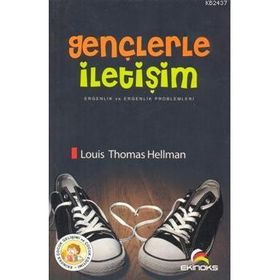 GENÇLERLE İLETİŞİM ERGENLIK VE ERGENLIK PROBLEMLERI - LOUIS THOMAS HELLMAN