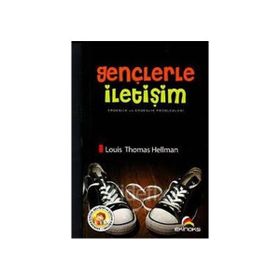 GENÇLERLE İLETİŞİM ERGENLIK VE ERGENLIK PROBLEMLERI - LOUIS THOMAS HELLMAN