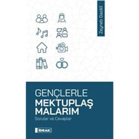 Gençlerle Mektuplaşmalarım Zeyneb Gazali İdrak Yayınları