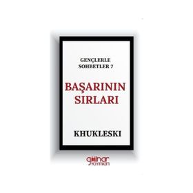 Gençlerle Sohbetler 7 Başarının Sırları - Khukleski