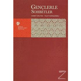 Gençlerle Sohbetler - Talat Karaçizmeli Ahmet Okutan