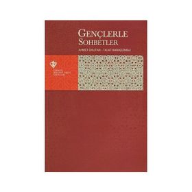 Gençlerle Sohbetler - Talat Karaçizmeli Ahmet Okutan
