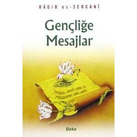Gençliğe Mesajlar - Ragıb Es Sercani