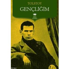 GENÇLİĞİM - LEV NİKOLAYEVİÇ TOLSTOY