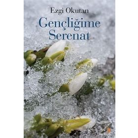 Gençliğime Serenat - Ezgi Okutan