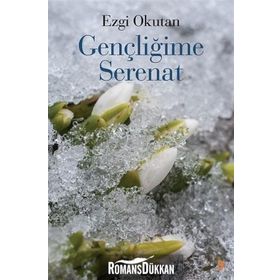 Gençliğime Serenat - Ezgi Okutan