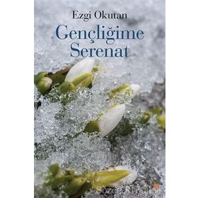Gençliğime Serenat - Ezgi Okutan