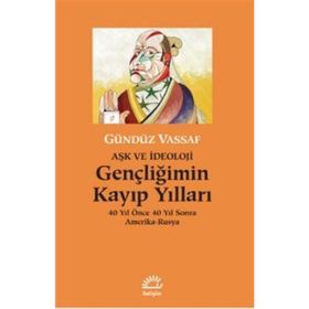 Gençliğimin Kayıp Yılları - Gündüz Vassaf