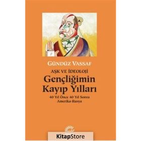 Gençliğimin Kayıp Yılları - Gündüz Vassaf