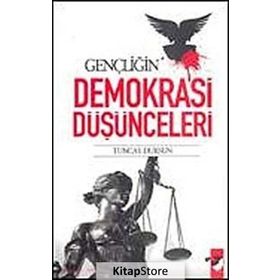 GENÇLİĞİN DEMOKRASI DÜŞÜNCELERİ - TUNCAY DURSUN