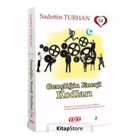 Gençliğin Enerji Kodları - Sadettin Turhan