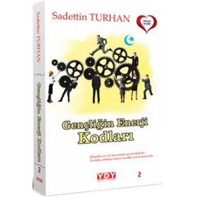 Gençliğin Enerji Kodları - Sadettin Turhan