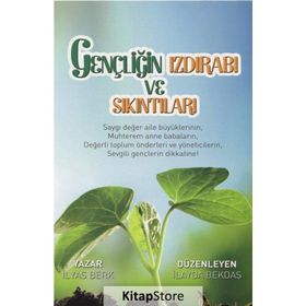 Gençliğin Izdırabı ve Sıkıntıları - İlyas Berk